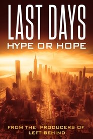poster Last Days: Hype or Hope?