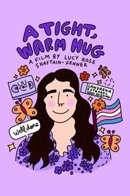 poster A Tight, Warm Hug