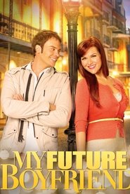 My Future Boyfriend 2011 123movies