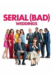 Serial (Bad) Weddings 2014 123movies