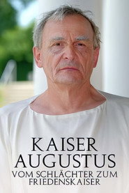 Kaiser Augustus Vom Schlächter zum Friedenskaiser poster