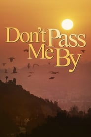 Don’t Pass Me By 2013 123movies