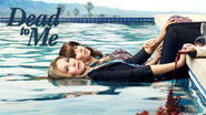Backdrop of Dead to Me image size 1920x1080