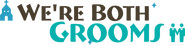 Logo of We're Both Grooms image size 3833x931