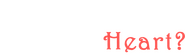 Logo of Can You Hear My Heart? image size 690x204