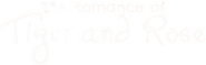 Logo of The Romance of Tiger and Rose image size 480x152