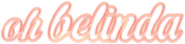Logo of Oh Belinda image size 844x203