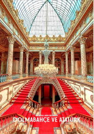 Dolmabahce and Atatürk