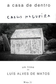 A Casa de Dentro Carlos Nogueira poster