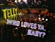 Logo of Telly... Who Loves Ya, Baby? image size 1224x940