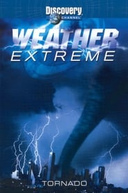 Weather Extreme: Tornado FULL MOVIE