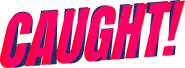 Logo of Caught! image size 3494x1286