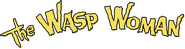 Logo of The Wasp Woman image size 790x210
