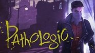 Backdrop of Pathologic, For Those Who Will Never Play It. Act 1. image size 1280x720