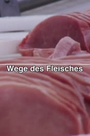 Wege des Fleisches