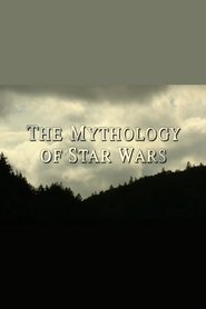 Poster of The Mythology of Star Wars image size 500x750