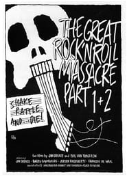 The Great Rock ‘N’ Roll Massacre Parts 1 + 2