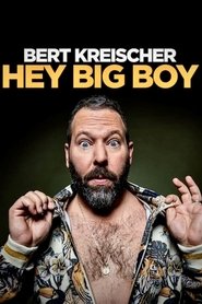 Bert Kreischer: Hey Big Boy Poster