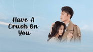 Backdrop of Have a Crush On You image size 3840x2160