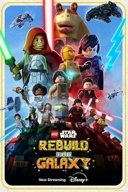 Poster of LEGO Star Wars: Rebuild the Galaxy image size 500x750