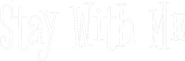 Logo of Stay With Me image size 913x301