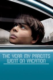 The Year My Parents Went on Vacation 2006 Soap2Day