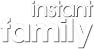 Logo of Instant Family image size 573x301