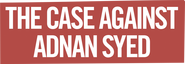 Logo of The Case Against Adnan Syed image size 3771x1300
