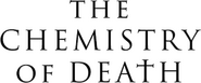 Logo of The Chemistry of Death image size 685x285