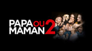 Papa ou maman 2 wallpaper 