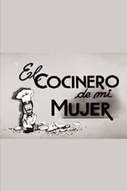 El cocinero de mi mujer