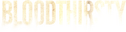 Logo of Bloodthirsty image size 4307x1128