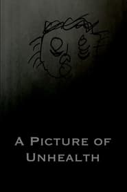 poster A Picture of Unhealth