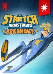 poster Stretch Armstrong: The Breakout