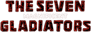 Logo of The Seven Magnificent Gladiators image size 788x282