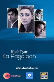 Kuch Pyar Ka Pagalpan