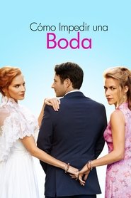 Cómo impedir una boda Película Completa 1080p [MEGA] [LATINO] 2021