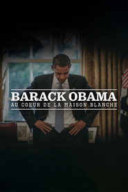 Barack Obama Au cœur de la Maison Blanche poster