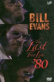 Bill Evans: The Last Trio Live '80