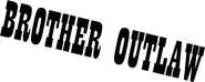 Logo of Brother Outlaw image size 792x317