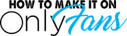 Logo of How to Make It on OnlyFans image size 870x249