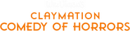 Logo of Will Vinton's Claymation Comedy of Horrors image size 979x240