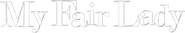 Logo of My Fair Lady image size 1179x211