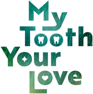 Logo of My Tooth Your Love image size 1008x1026