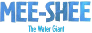 Logo of Mee-Shee: The Water Giant image size 716x260
