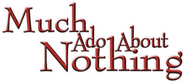 Logo of Much Ado About Nothing image size 685x308