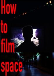 poster How to film Space
