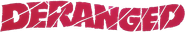 Logo of Deranged image size 1155x197