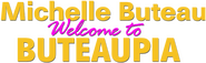 Logo of Michelle Buteau: Welcome to Buteaupia image size 660x205