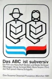 Das ABC ist subversiv